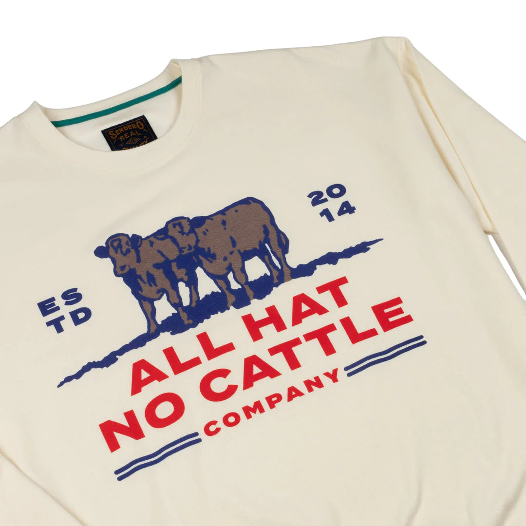 The Sendero All Hat No Cattle Sweatshirt